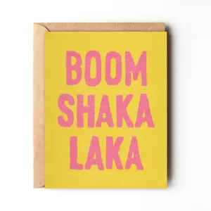 Boom Shaka Laka