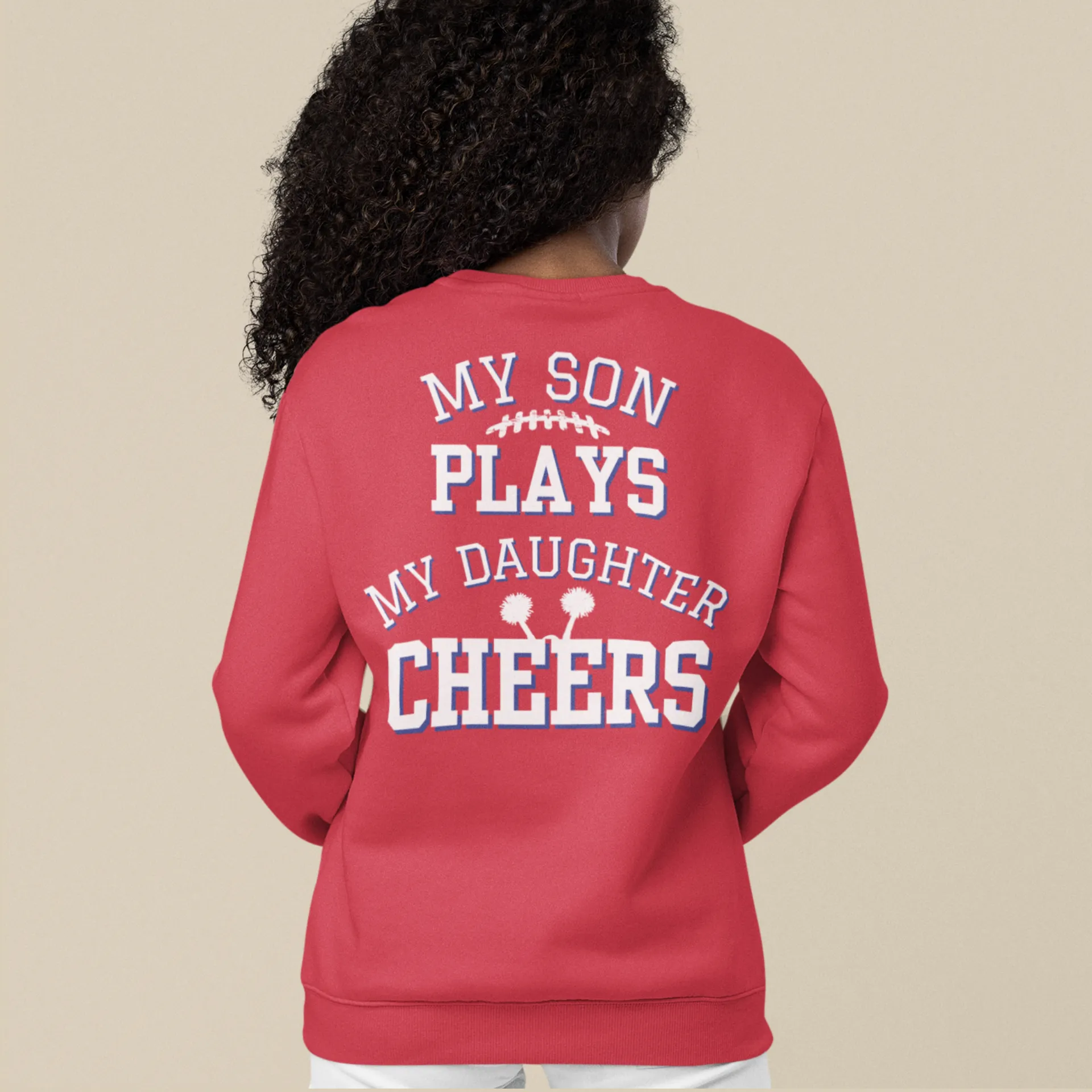 Custom My Son Plays | My Daughter Cheers - Unisex Sweatshirt
