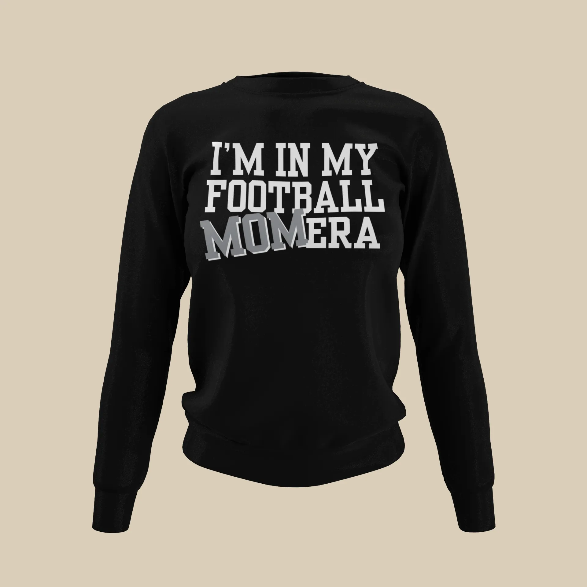 I'm in my Football Mom Era - Sweatshirt