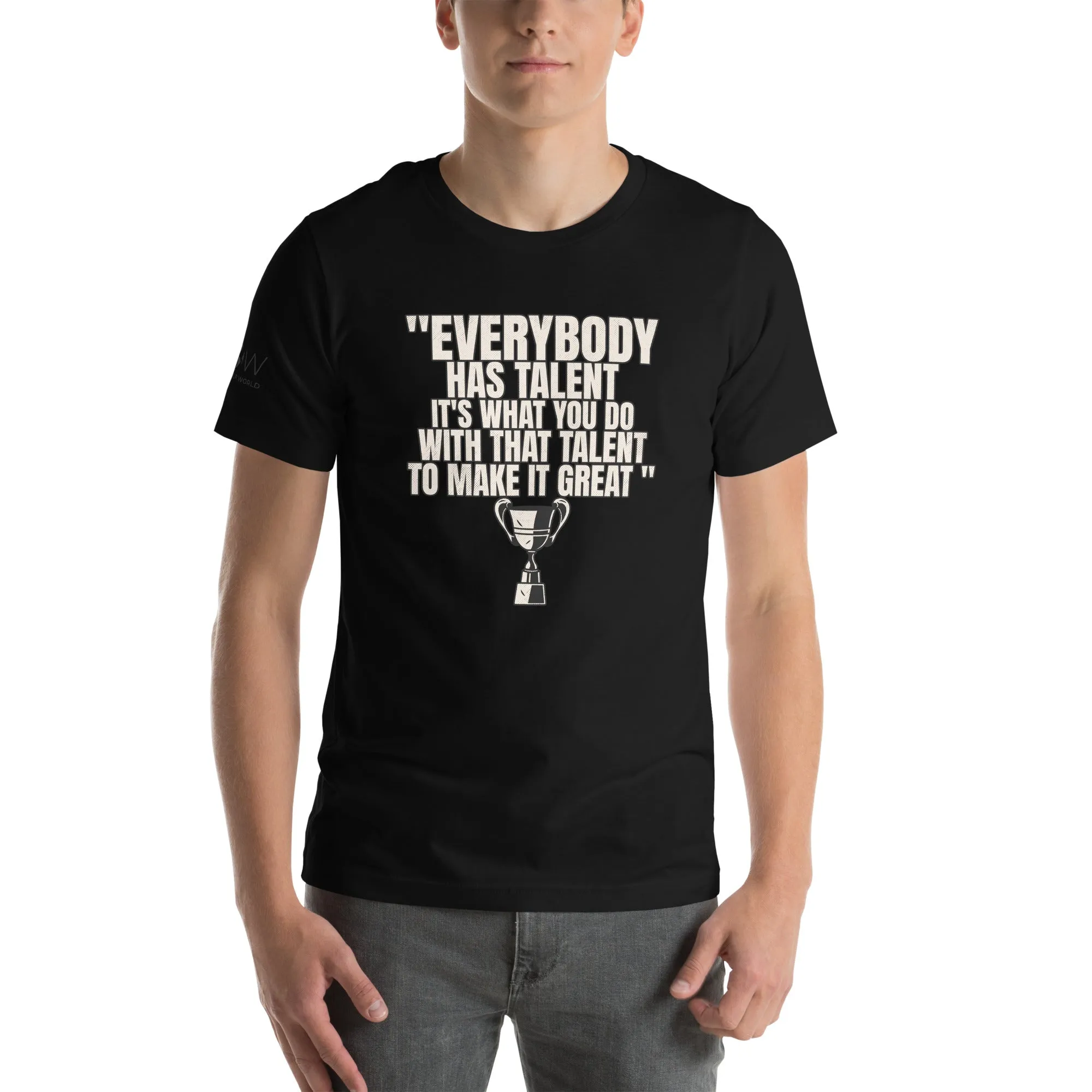 "Everybody Has Talent" Men's T-Shirt