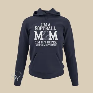 Softball Mom | I'm Not Extra - Hoodies