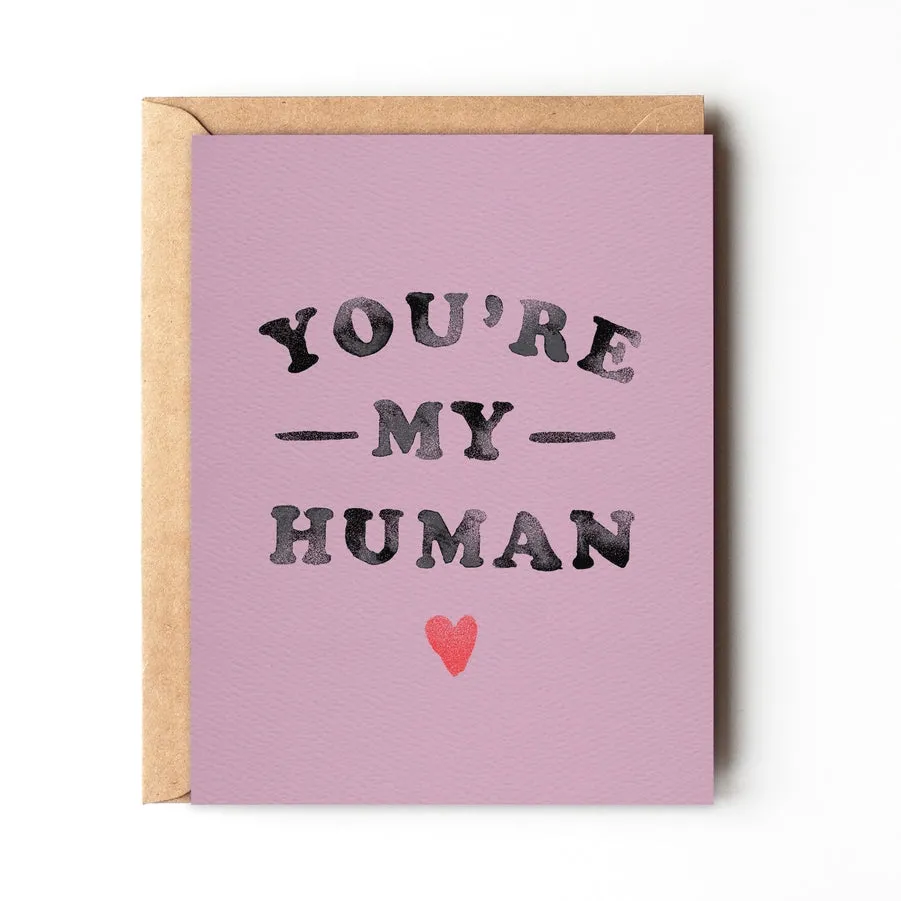 You're My Human | Daydream Prints